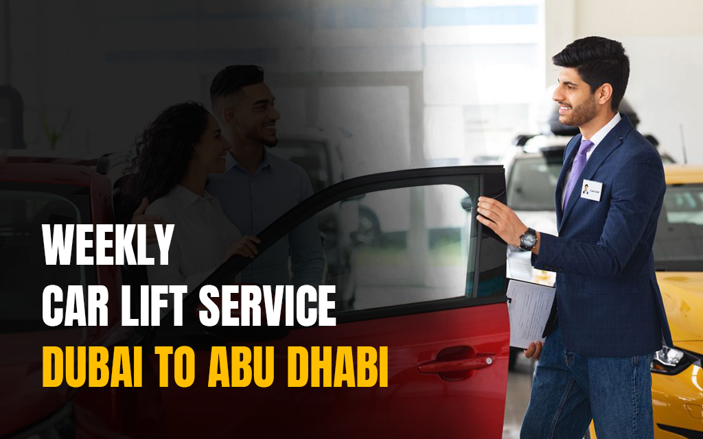car lift dubai to abu dhabi -pick and drop facility